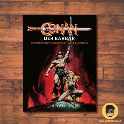 Conan der Barbar / Hardcover/ Cross Cult/ John Walsh/ Bildband/ Hinrergrund/ NEU/
