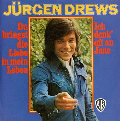 7" Jürgen Drews - Du bringst die Liebe in mein Leben