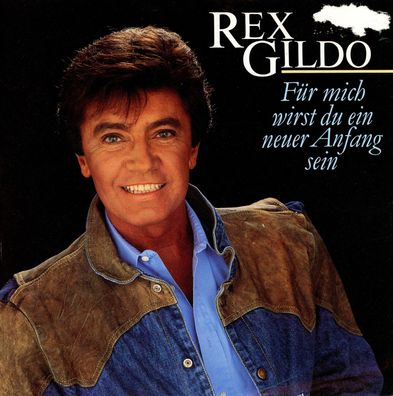 7" Rex Gildo - Für mich wirst Du ein neuer Anfang sein