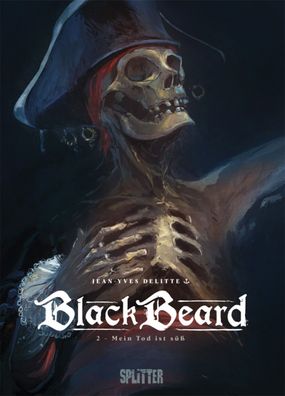 Blackbeard 2 Mein Tod ist süß! / Jean-Yves Delitte / Piraten / Abenteuer / HC