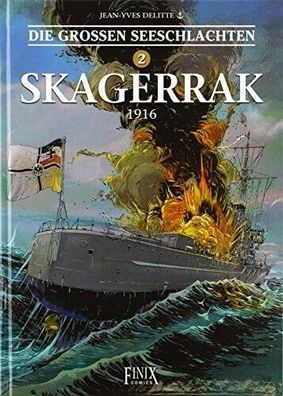 Die großen Seeschlachten 2 (Neuauflage) Skagerrak / Finix Comics / Geschichte /