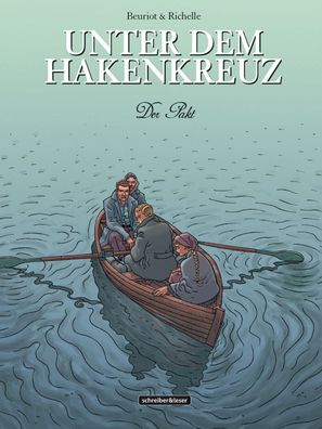 Unter dem Hakenkreuz 8/ Schreiber & Leser / Jean-Michel Beuriot, /Geschichte/ Comic