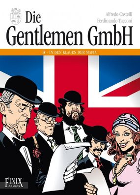 Die Gentlemen GmbH 3 - Rund um die Welt auf Ganovenjagd Finix Comics Krimi NEU