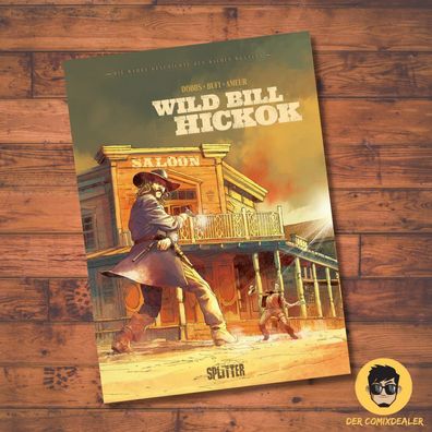 Die wahre Geschichte des Wilden Westens: Wild Bill Hickok/ Splitter/ Comic/ Western