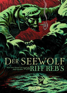 Riff Reb´s - Der Seewolf (Neuauflage) Splitter Verlag Graphic Novel Neuware