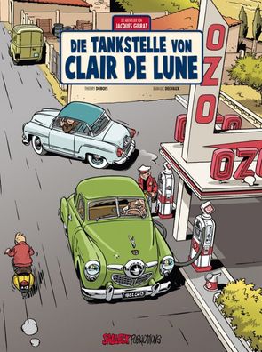 Die Abenteuer von Jacques Gibrat 6 Die Tankstelle von Clair de Lun / Neuware TOP