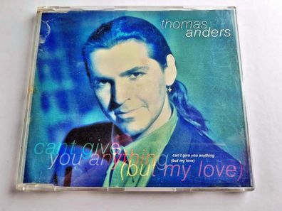 Thomas Anders - Can't Give You Anything (But My Love) CD Maxi Germany