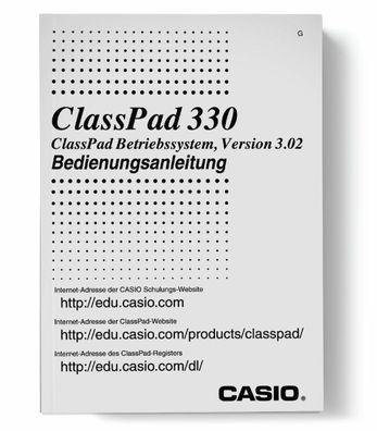 Erweiterte deutsche Bedienungs - Anleitung für ClassPad 330/300 950 Seiten