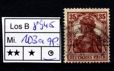 Los B8945: Deutsches Reich Mi. 103 a, gest., gepr, INFLA