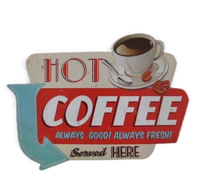 Blechschild, Reklameschild Hot Coffee Here, Wandschild, Gastro Schild 30x40 cm