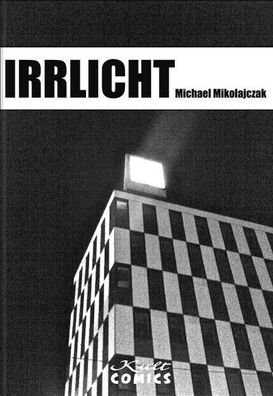 Irrlicht/ Kult Comics/ Michael Mikolajczak/ Graphic Novel/ Drama/ Trennung/ HC/ NEU/