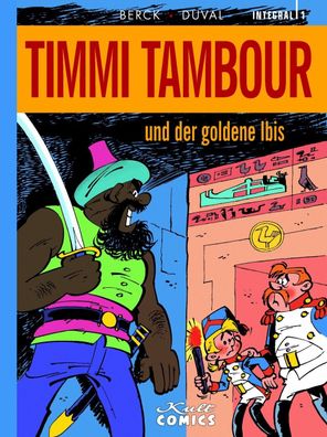 Timmi Tambour 1 ... und der goldene Ibis / Kult Comics/ Fred Duval/ HC / NEU