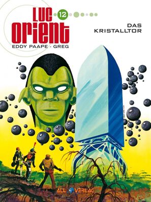 Luc Orient 12 Das Kristalltor / All Verlag / Comic / HC / SciFi / NEU