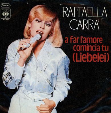 7" Raffaella Carra - A far l´amore comincia tu ( Liebelei )