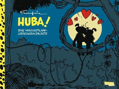 Huba! - Eine Marsupilami-Liebesgeschichte (Jubiläumsedition 100 Jahre Franquin)