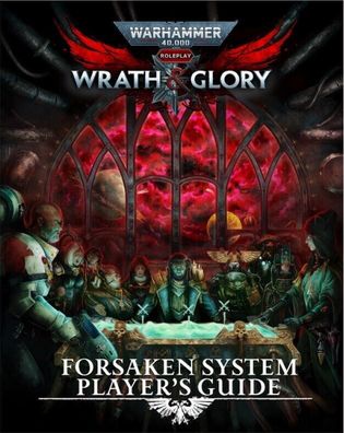 Warhammer 40K Wrath & Glory RPG Forsaken System Players Guide HC / EN - CB72602