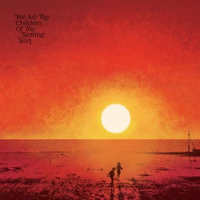 Various Artists: We Are The Children Of The Setting Sun