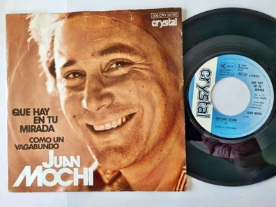 Juan Mochi - Que hay en tu mirada 7'' Vinyl Germany
