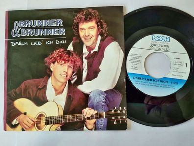 Brunner & Brunner - Darum lieb' ich Dich 7'' Vinyl Germany