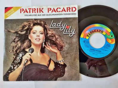 Lady Lily - Patrik Pacard 7'' Vinyl Germany SUNG IN GERMAN