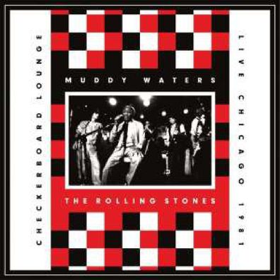 Muddy Waters & The Rolling Stones: Live At The Checkerboard Lounge - Eagle Rock ...