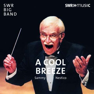 Sammy Nestico (1924-2021): A Cool Breeze - SWR 0747313903986 - (Jazz / CD)