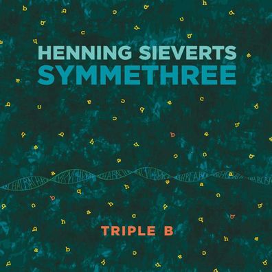 Henning Sieverts: Symmethree: Triple B - - (CD / S)