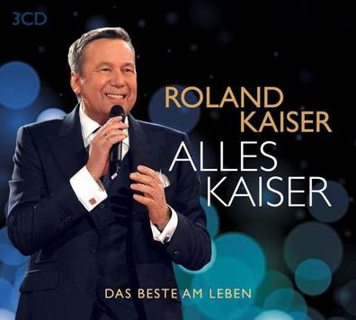 Roland Kaiser: Alles Kaiser (Das Beste am Leben) - Sony - (CD / Titel: A-G)