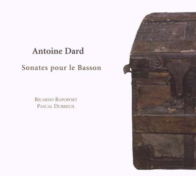 Antoine Dard (1715-1784) - Sonaten Nr.1-6 für Fagott & Bc - - (CD / S)
