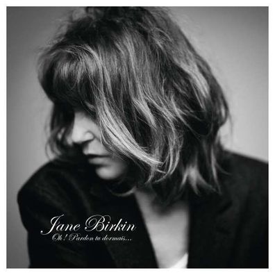 Jane Birkin: Oh! Pardon Tu Dormais ... - Universal - (CD / Titel: H-P)