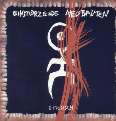 Einstürzende Neubauten: Halber Mensch - What's So 826141 - (Vinyl / Pop (Vinyl))