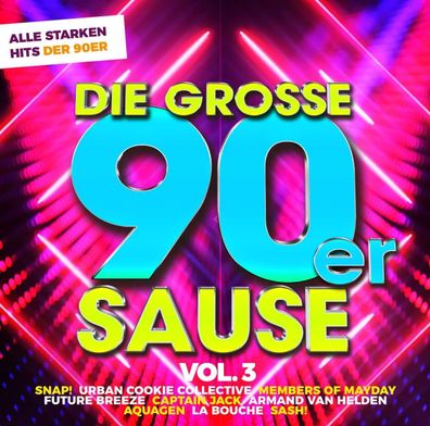 Various Artists - Die große 90er Sause 3 : Alle starken 90er Hits - - (CD / ...