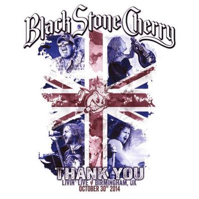 Black Stone Cherry: Thank You: Livin' Live - earMUSIC classics - (CD / Titel: Q-Z)