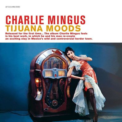 Charles Mingus (1922-1979): Tijuana Moods (180g) - - (LP / T)