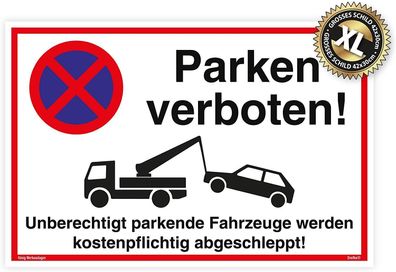 Großes Schild Parken Verboten Unberechtigt parkende Fahrzeuge Werden kostenpflichtig