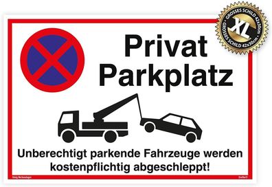 Großes Schild Privat Parkplatz Unberechtigt parkende Fahrzeuge Werden kostenpflichtig