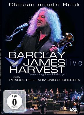Barclay James Harvest: Classic Meets Rock: Live With Prague Philharmonic Orchestra...