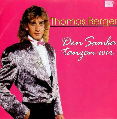 7" Thomas Berger - Den Samba Tanzen wir