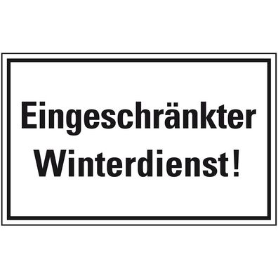 Hinweisschild Eingeschränkter Winterdienst!, Kunststoff, 300x200mm