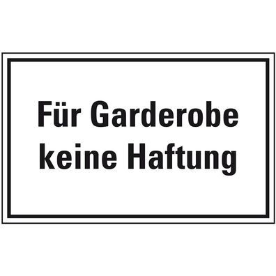 Hinweisschild Für Garderobe keine Haftung, Kunststoff, 300x200mm