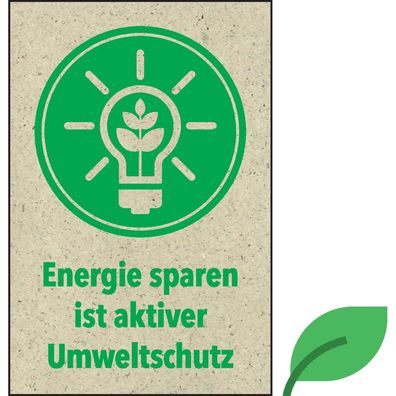 Hinweisschild Energie sparen ist Umweltschutz, KRO, Graspapier,200x300mm