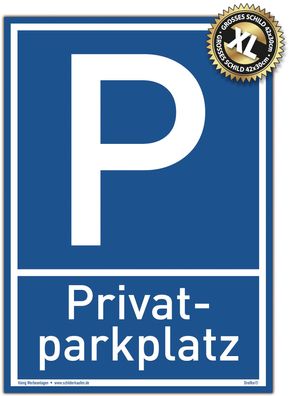 Großes Schild Privat Parkplatz | Alu 30 x 42 cm | stabiles Alu Schild mit UV-Schutz |