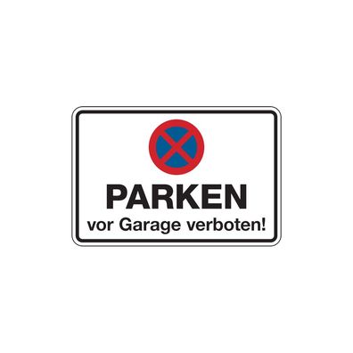 ParkVerbot, PARKEN vor Garage verboten!, 200 x 300 mm, Aluverbund