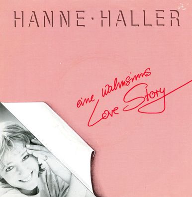 7" Hanne Haller - Eine wahnsinns Love Story
