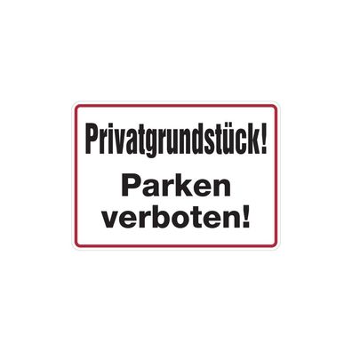 Hinweis, Privatgrundstück! Parken verboten!, 250x350mm, Alu geprägt