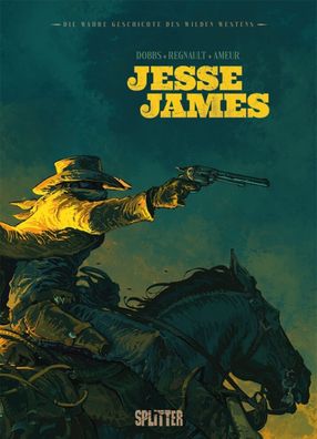 Die wahre Geschichte des Wilden Westens: Jesse James/ Comic/ Western/ Album/ TOP/ NEU