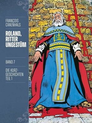 Roland Ritter Ungestüm 7 - Neue Edition/ Comic/ Klassiker/ Crosscult/ Geschichte/ NEU