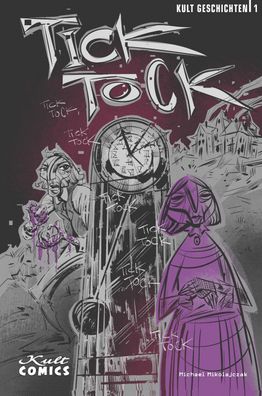 Kult Geschichten 1 Tick Tock/ Kult Comics/ Michael Mikolajczak/ Horror/ Mystery/ NEU