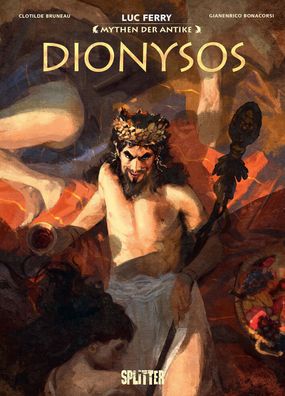 Mythen der Antike: Dionysos / Splitter Verlag / Comic / Top / Geschichte / NEU