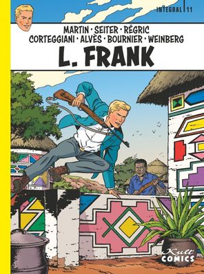 L. Frank Integral 11 / Kult Comics/ Jacques Martin/ HC / Kult / Sammlung